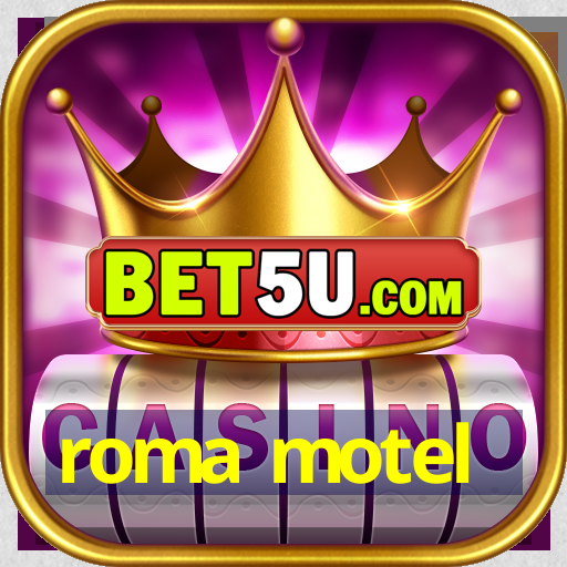 roma motel